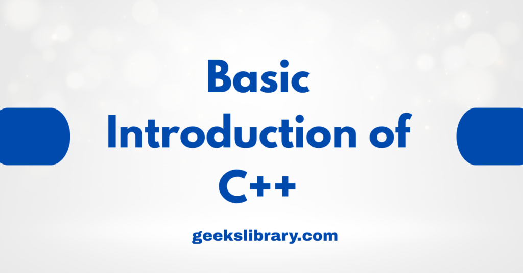 Basic Introduction of C++