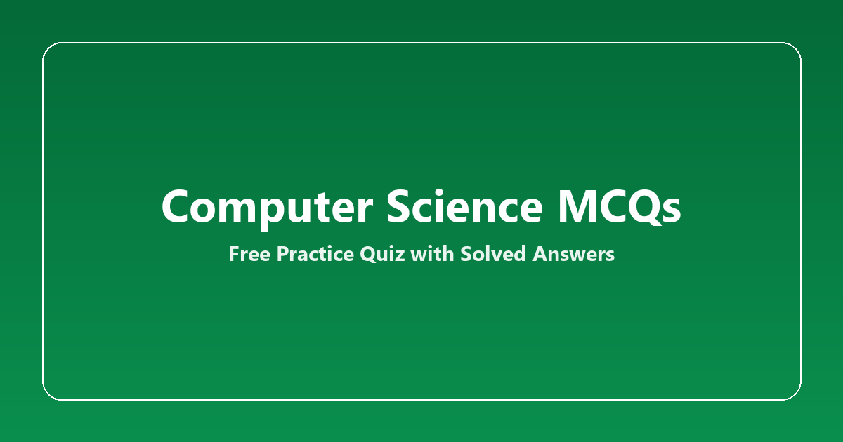 Computer Science MCQs