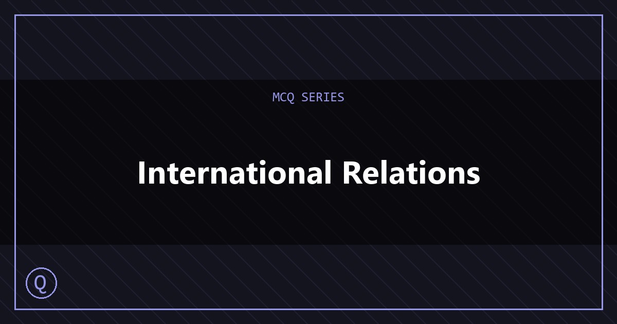 international-relations MCQs