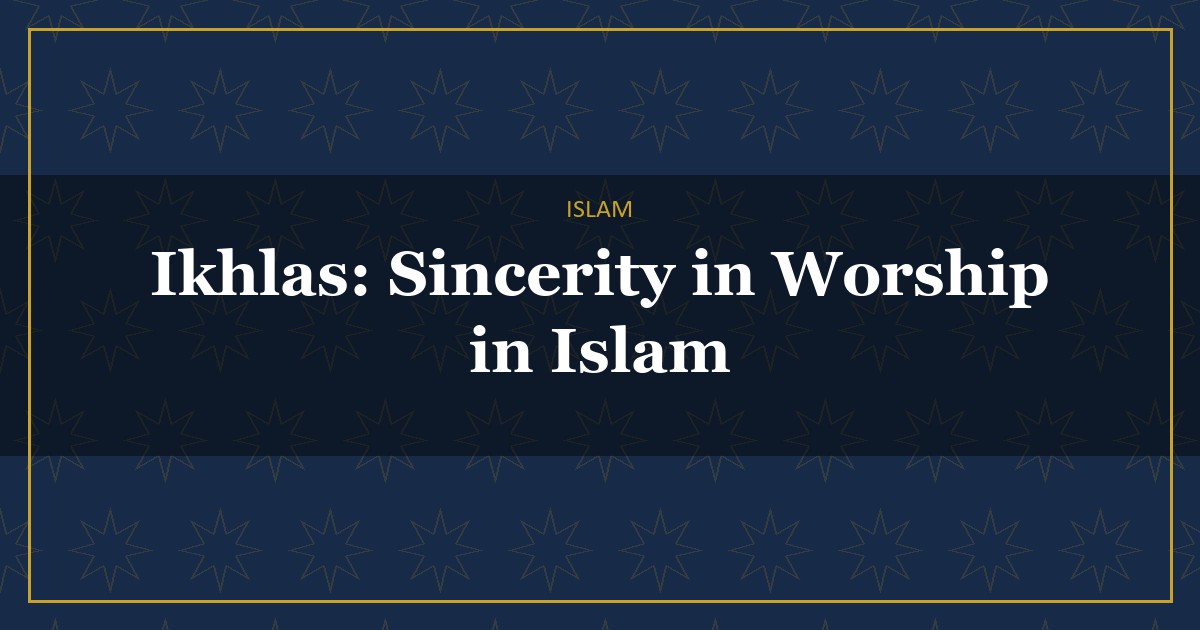 Ikhlas in Islam
