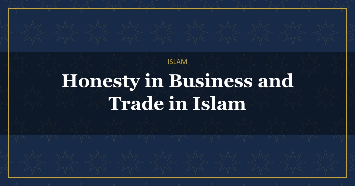 business honesty in Islam