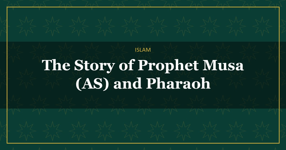 Prophet Musa and Pharaoh